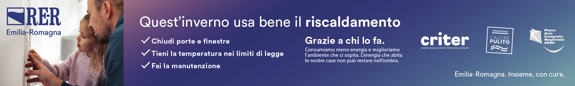 Consulta la sezione dedicata alla campagna di informazione: Quest'anno usa bene il riscaldamento