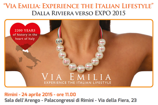 Via Emilia: Experience the Italian Lifestyle, dalla Riviera verso l'Expo 