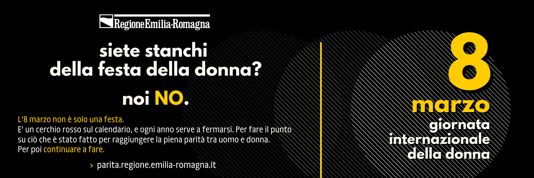 Siete stanchi della festa della donna? Noi NO.