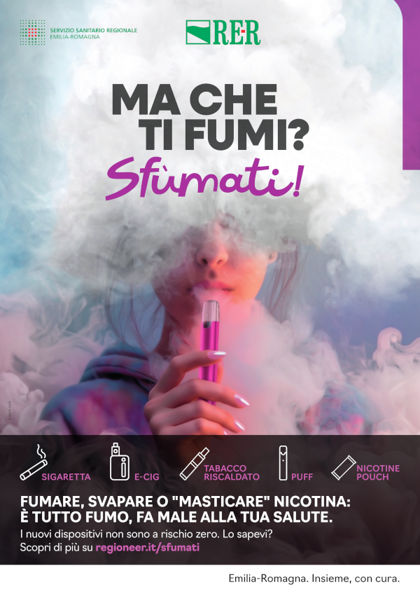 Ma che ti fumi? Sfumati! Fumare, svapare o "masticare" nicotina: è tutto fumo, fa male alla tua salute. I nuovi dispositivi non sono a rischio zero. Lo sapevi? Scopri di più su regioneer.it/sfumati