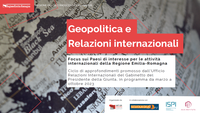 Geopolitica e relazioni internazionali: al via il 6 marzo il ciclo di incontri formativi sui Paesi di interesse per la Regione