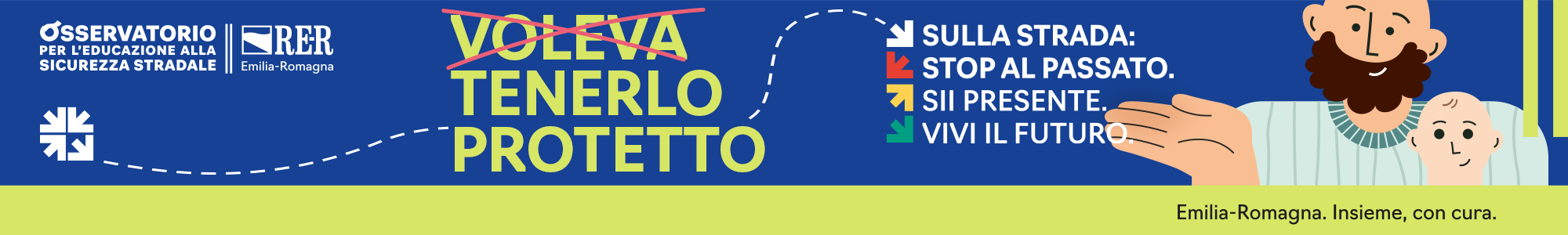 Consulta la sezione dedicata alla campagna di comunicazione per la sicurezza stradale fascia età 0-5 anni promossa dall’Osservatorio regionale per l’educazione alla sicurezza stradale