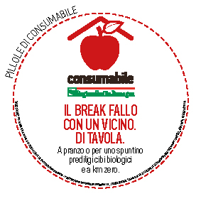 Il break fallo 
con un vicino. 
Di tavola.
A pranzo o per uno spuntino 
prediligi cibi biologici 
e a km zero. 