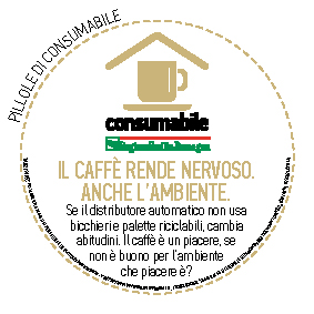 
il caffè rende nervoso. 
anche l’ambiente.
Se il distributore automatico non usa bicchieri e palette riciclabili, cambia abitudini. Il caffè è un piacere, se non è buono per l’ambiente che piacere è?