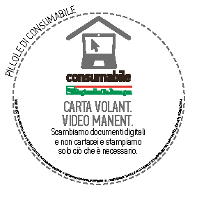 Carta volant. 
Video manent.
Scambiamo documenti digitali 
e non cartacei e stampiamo 
solo ciò che è necessario.